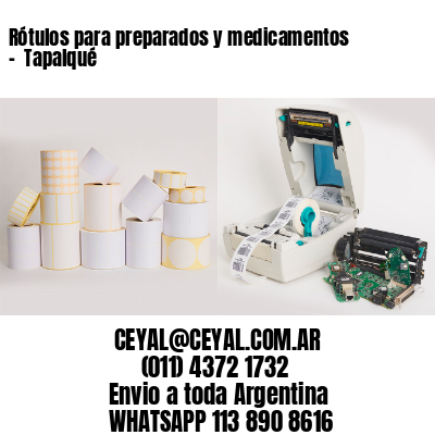Rótulos para preparados y medicamentos –  Tapalqué