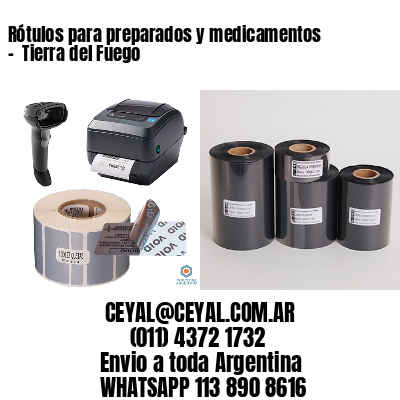 Rótulos para preparados y medicamentos –  Tierra del Fuego