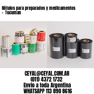 Rótulos para preparados y medicamentos –  Tucuman
