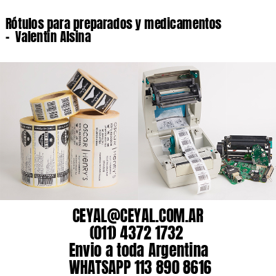Rótulos para preparados y medicamentos –  Valentín Alsina