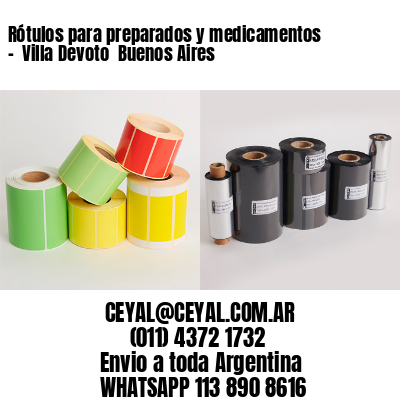 Rótulos para preparados y medicamentos –  Villa Devoto  Buenos Aires
