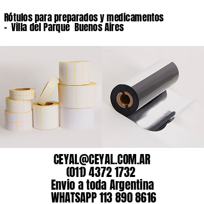 Rótulos para preparados y medicamentos –  Villa del Parque  Buenos Aires