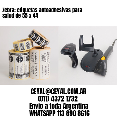 Zebra: etiquetas autoadhesivas para salud de 55 x 44