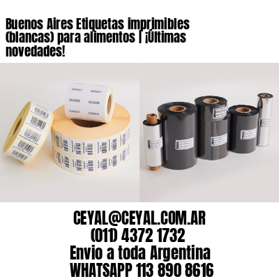 Buenos Aires Etiquetas imprimibles (blancas) para alimentos | ¡Últimas novedades!