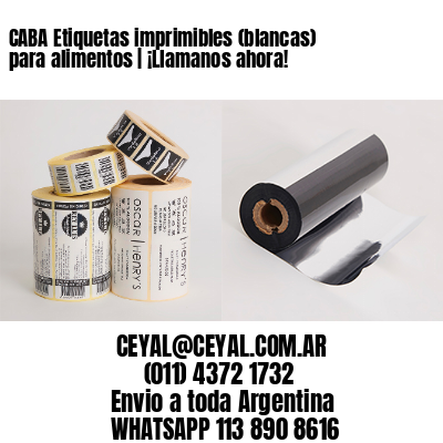 CABA Etiquetas imprimibles (blancas) para alimentos | ¡Llamanos ahora!