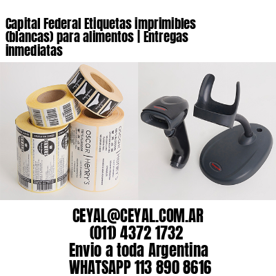Capital Federal Etiquetas imprimibles (blancas) para alimentos | Entregas inmediatas