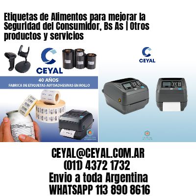 Etiquetas de Alimentos para mejorar la Seguridad del Consumidor, Bs As | Otros productos y servicios