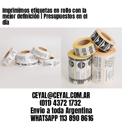 Imprimimos etiquetas en rollo con la mejor definición | Presupuestos en el día