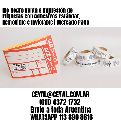 Rio Negro Venta e impresión de Etiquetas con Adhesivos Estándar, Removible e Inviolable | Mercado Pago