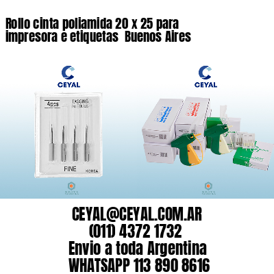 Rollo cinta poliamida 20 x 25 para impresora e etiquetas  Buenos Aires