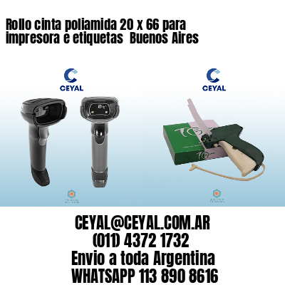 Rollo cinta poliamida 20 x 66 para impresora e etiquetas  Buenos Aires