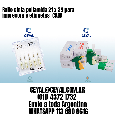 Rollo cinta poliamida 21 x 39 para impresora e etiquetas  CABA