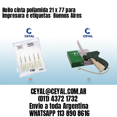 Rollo cinta poliamida 21 x 77 para impresora e etiquetas  Buenos Aires