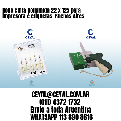 Rollo cinta poliamida 22 x 125 para impresora e etiquetas  Buenos Aires
