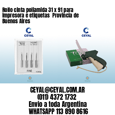 Rollo cinta poliamida 31 x 91 para impresora e etiquetas  Provincia de Buenos Aires
