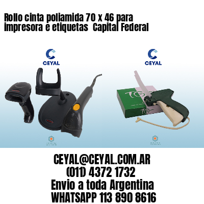 Rollo cinta poliamida 70 x 46 para impresora e etiquetas  Capital Federal