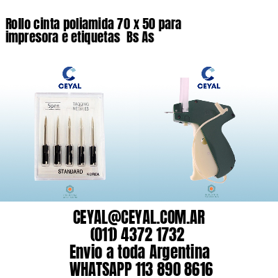 Rollo cinta poliamida 70 x 50 para impresora e etiquetas  Bs As