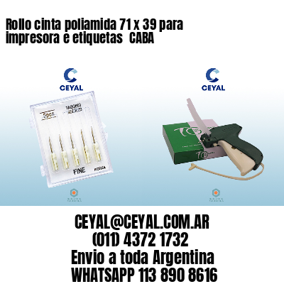 Rollo cinta poliamida 71 x 39 para impresora e etiquetas  CABA