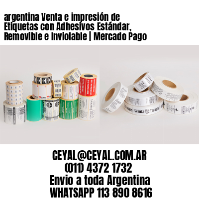 argentina Venta e impresión de Etiquetas con Adhesivos Estándar, Removible e Inviolable | Mercado Pago