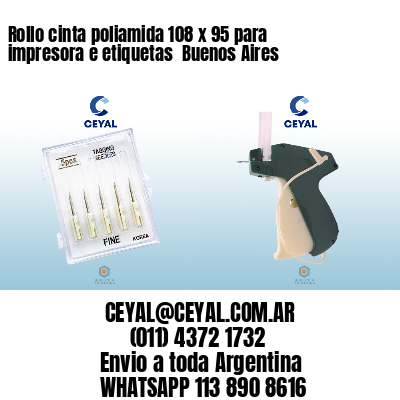 Rollo cinta poliamida 108 x 95 para impresora e etiquetas  Buenos Aires