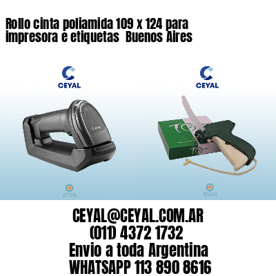 Rollo cinta poliamida 109 x 124 para impresora e etiquetas  Buenos Aires