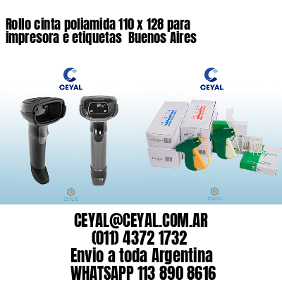 Rollo cinta poliamida 110 x 128 para impresora e etiquetas  Buenos Aires