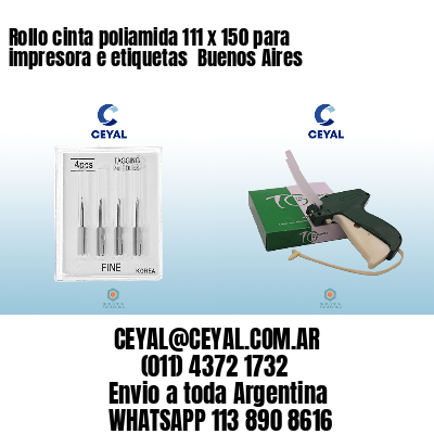Rollo cinta poliamida 111 x 150 para impresora e etiquetas  Buenos Aires