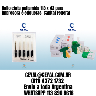 Rollo cinta poliamida 113 x 43 para impresora e etiquetas  Capital Federal