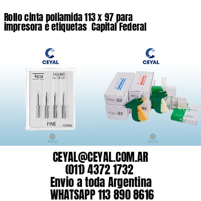 Rollo cinta poliamida 113 x 97 para impresora e etiquetas  Capital Federal