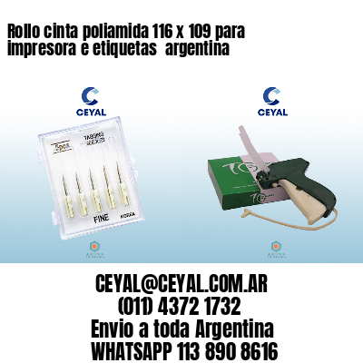Rollo cinta poliamida 116 x 109 para impresora e etiquetas  argentina