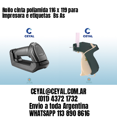 Rollo cinta poliamida 116 x 119 para impresora e etiquetas  Bs As