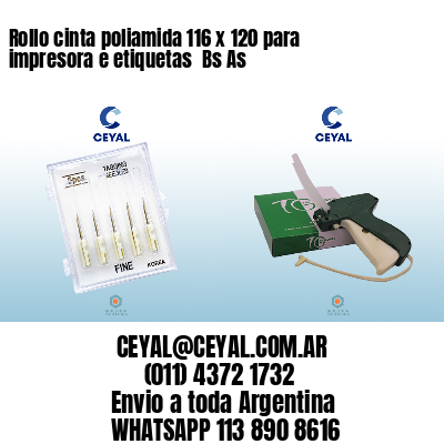 Rollo cinta poliamida 116 x 120 para impresora e etiquetas  Bs As