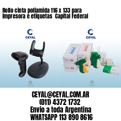Rollo cinta poliamida 116 x 133 para impresora e etiquetas  Capital Federal