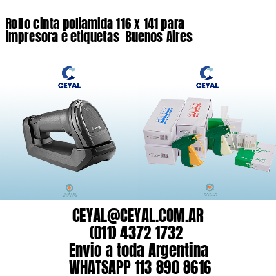 Rollo cinta poliamida 116 x 141 para impresora e etiquetas  Buenos Aires