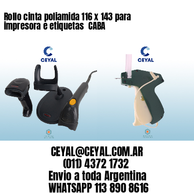 Rollo cinta poliamida 116 x 143 para impresora e etiquetas  CABA