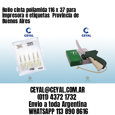 Rollo cinta poliamida 116 x 37 para impresora e etiquetas  Provincia de Buenos Aires