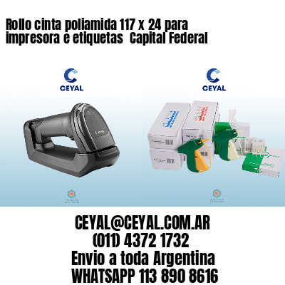 Rollo cinta poliamida 117 x 24 para impresora e etiquetas  Capital Federal