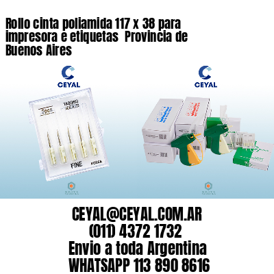 Rollo cinta poliamida 117 x 38 para impresora e etiquetas  Provincia de Buenos Aires