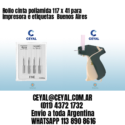 Rollo cinta poliamida 117 x 41 para impresora e etiquetas  Buenos Aires
