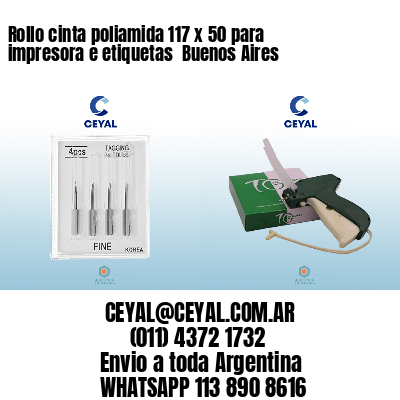Rollo cinta poliamida 117 x 50 para impresora e etiquetas  Buenos Aires