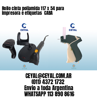 Rollo cinta poliamida 117 x 54 para impresora e etiquetas  CABA