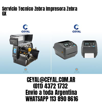 Servicio Tecnico Zebra Impresora Zebra GX