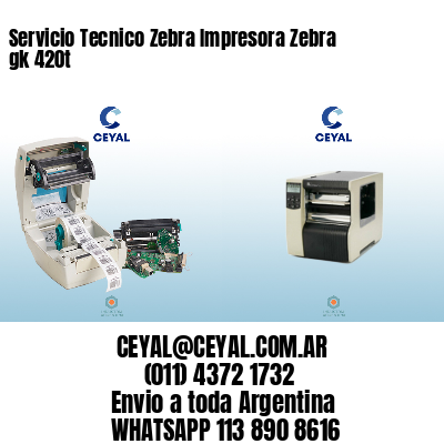 Servicio Tecnico Zebra Impresora Zebra gk 420t