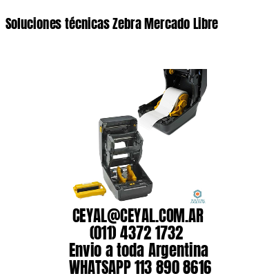 Soluciones técnicas Zebra Mercado Libre