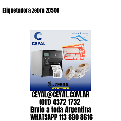 Etiquetadora zebra ZD500