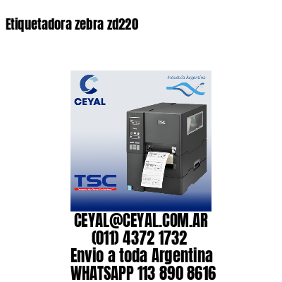 Etiquetadora zebra zd220