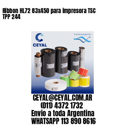 Ribbon HL72 83×450 para impresora TSC TPP 244