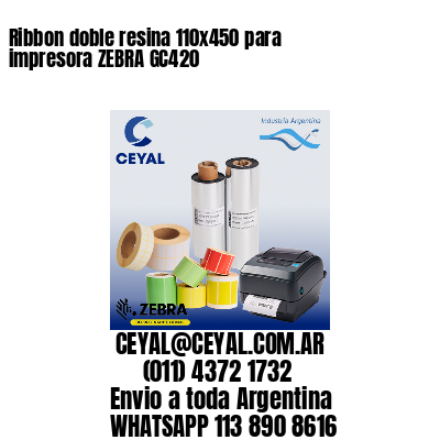 Ribbon doble resina 110×450 para impresora ZEBRA GC420