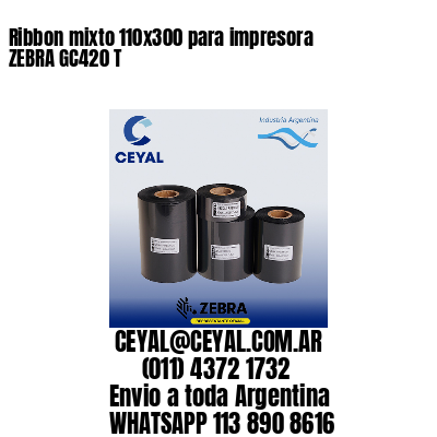 Ribbon mixto 110×300 para impresora ZEBRA GC420 T