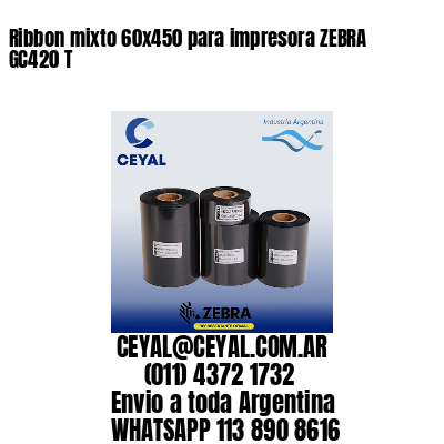 Ribbon mixto 60×450 para impresora ZEBRA GC420 T